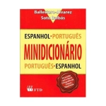 Dicionário Espanhol-Português / Português-Espanhol Alvarez & Balbás - Editora FTD