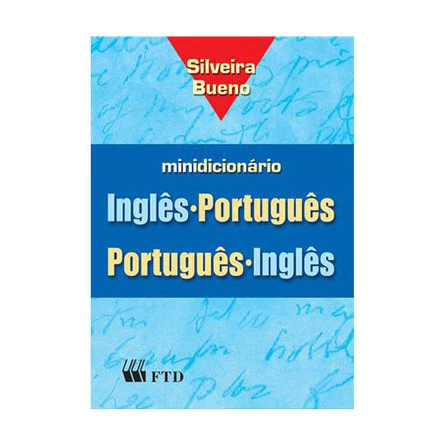 Dicionário Inglês Português Português Inglês Silveira Bueno Com índice Impresso Editora Ftd - 