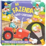 Livro Infantil 3 a 6 Anos Livro Lanterna: Na Fazenda Todolivro