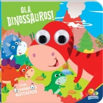 Livro Infantil 3 a 6 Anos Olhinhos Agitados: Olá, Dinossauros! Todolivro