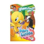 Livro Infantil 6 a 8 Anos Looney Tunes Pobre Gatinho!